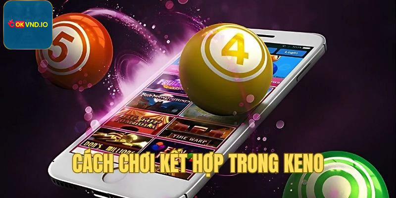 Keno mang lại trải nghiệm giải trí nhanh chóng, thú vị